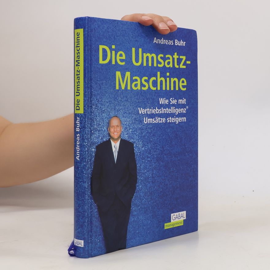 Andreas Buhr Die Umsatzmaschine
