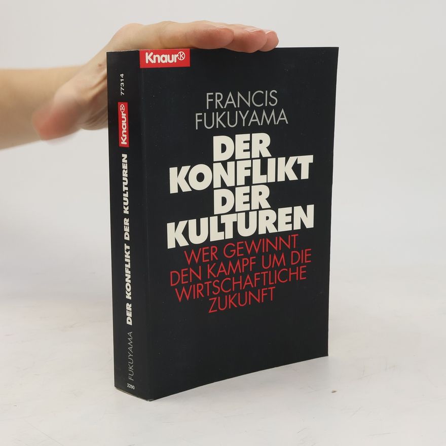 Francis Fukuyama Der Konflikt der Kulturen