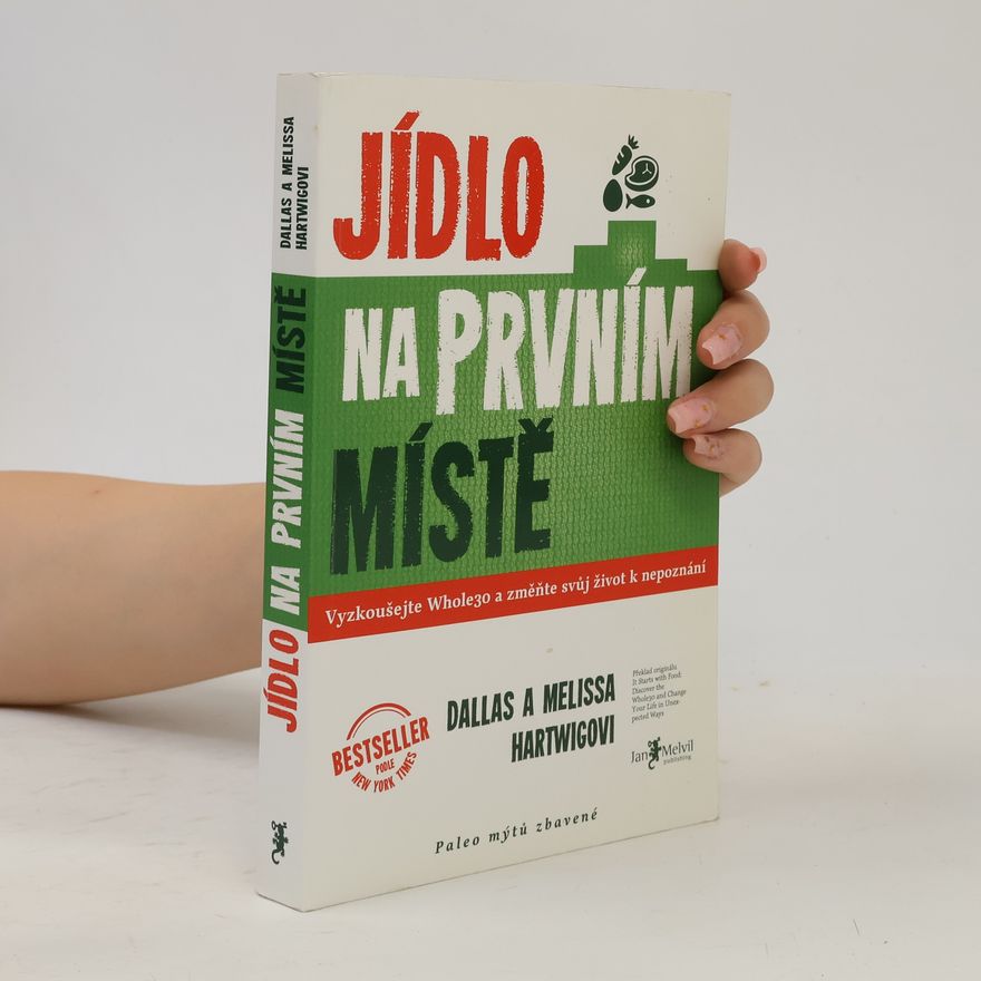 Dallas Hartwig Jídlo na prvním místě