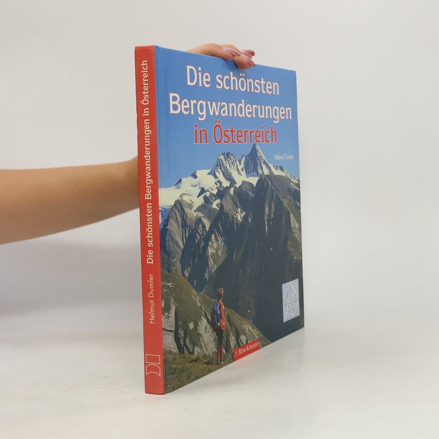 Helmut Dumler Die schönsten Bergwanderungen in Österreich