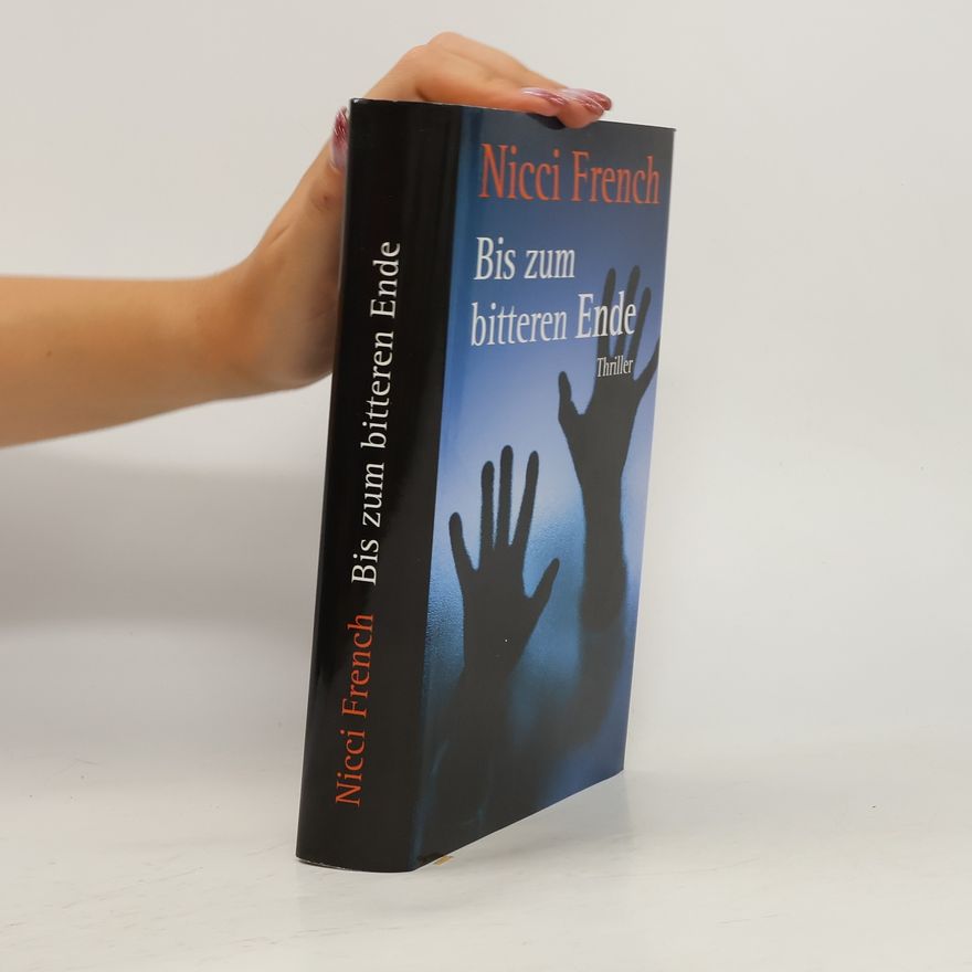 Nicci French Bis zum bitteren Ende