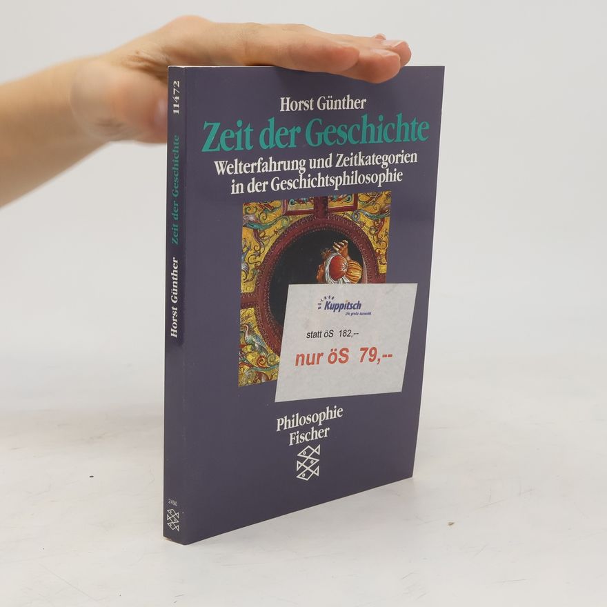 Horst H. Günther Zeit der Geschichte