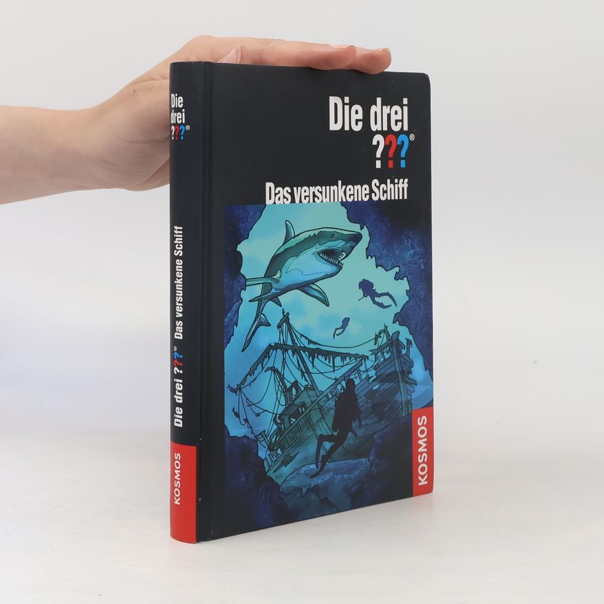 André Marx Die drei ??? - das versunkene Schiff