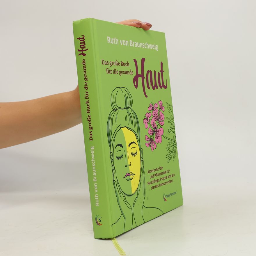Ruth von Braunschweig Das große Buch für die gesunde Haut