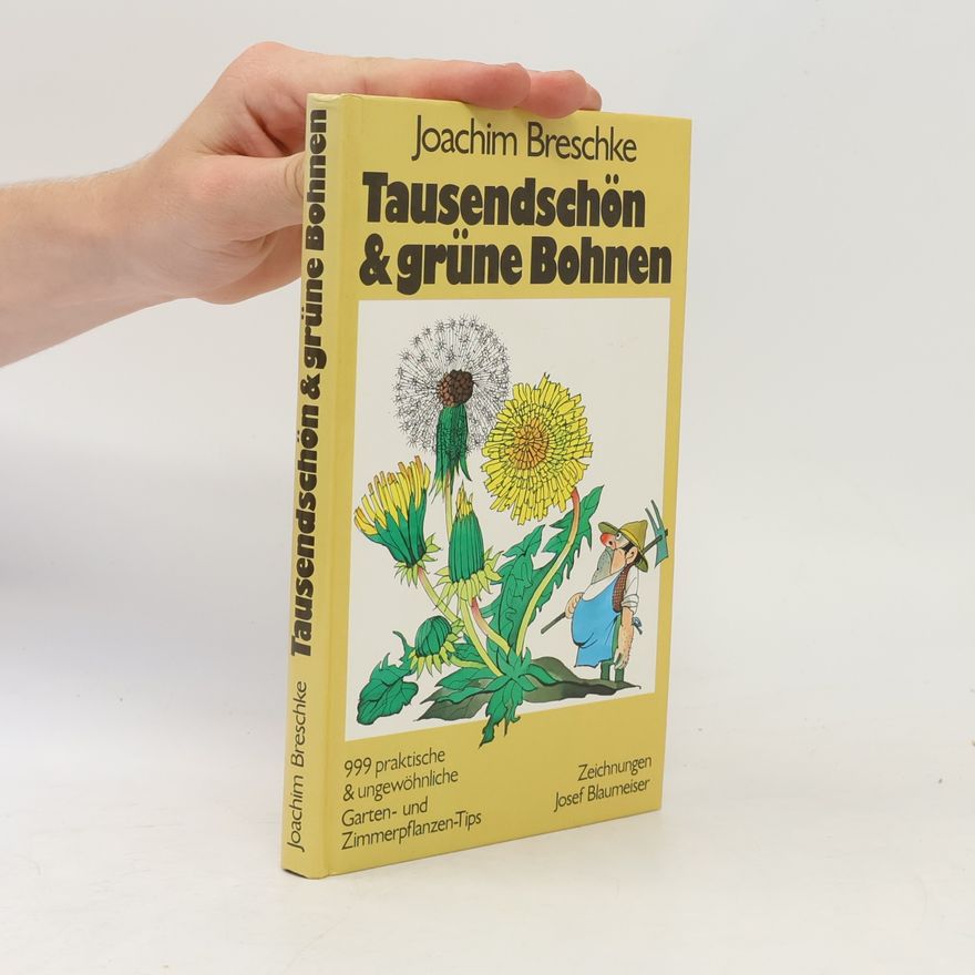 Joachim Breschke Tausendschön & grüne Bohnen