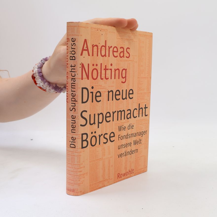 Andreas Nolting Die neue Supermacht Börse