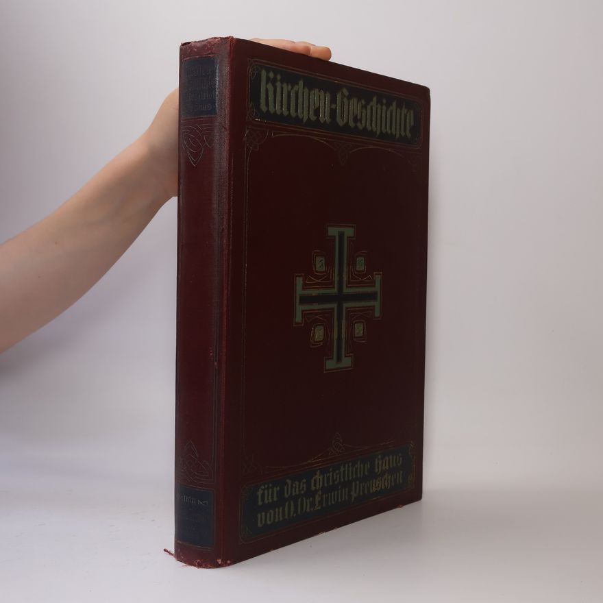 Erwin Preuschen Kirchengeschichte für das christliche Haus