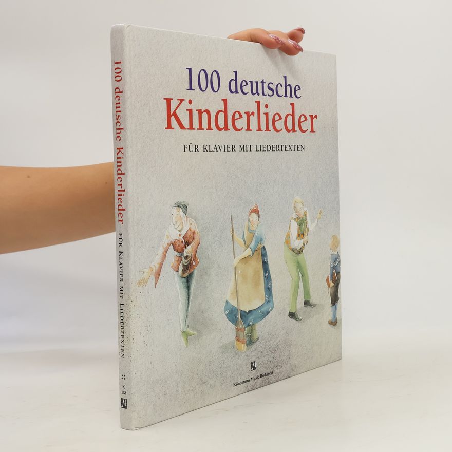 Autorenkollektiv 100 Deutsche Kinderlieder für Klavier mit Liedertexten