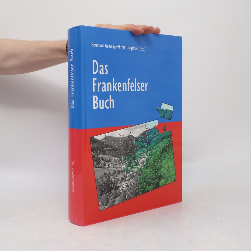 Bernhard Gamsjäger Das Frankenfelser Buch