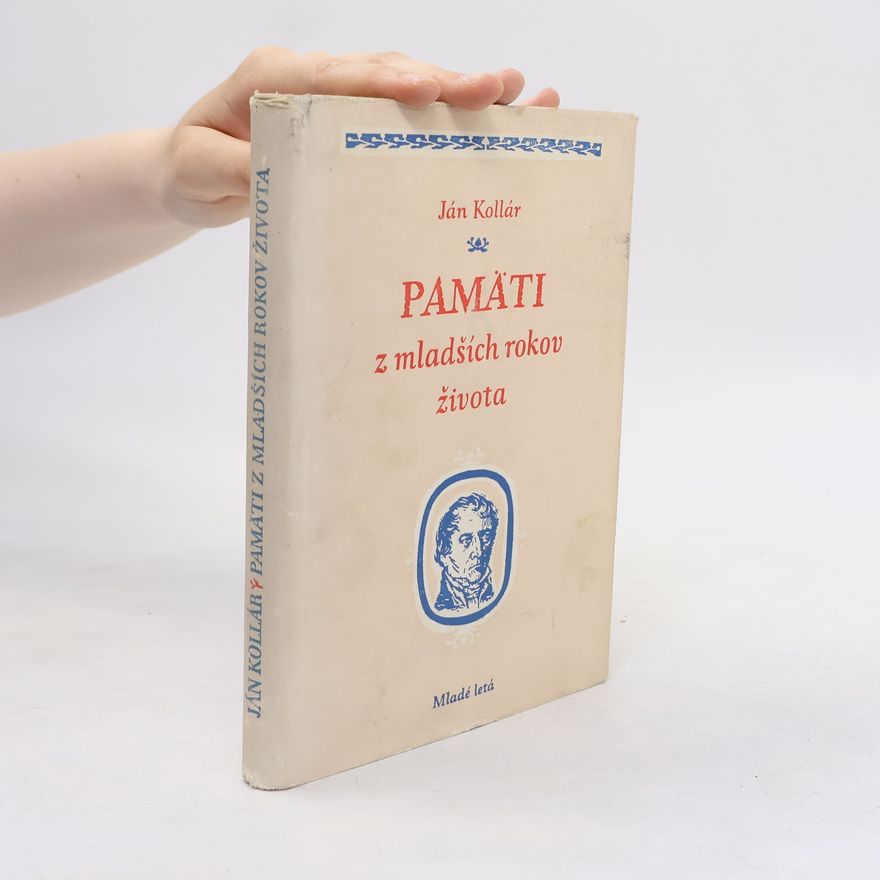 Ján Kollár Pamäti z mladších rokov života