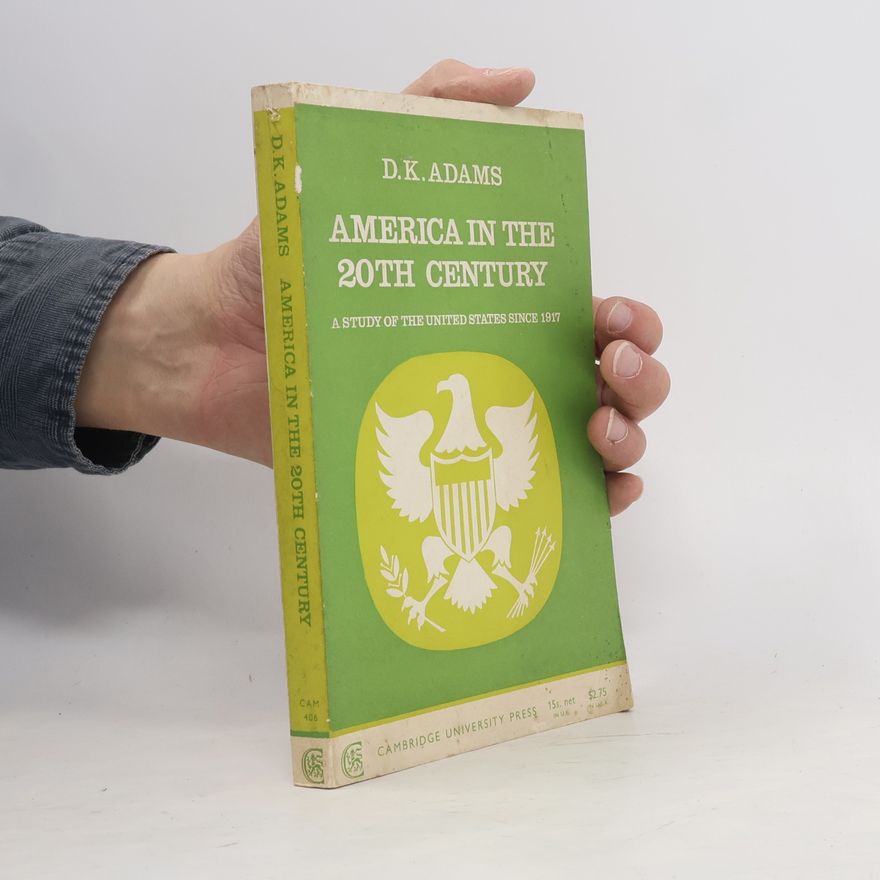 D.K. Adams America in the 20th Century
