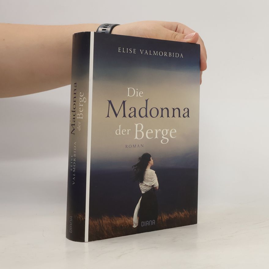 Elise Valmorbida Die Madonna der Berge