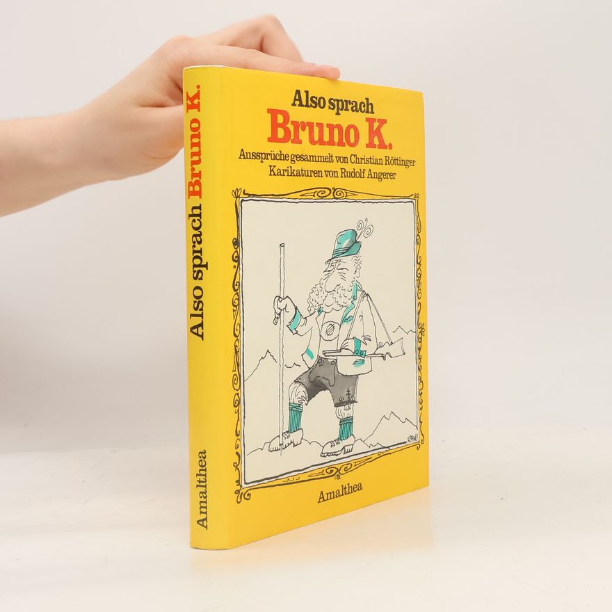 Bruno Kreisky Also sprach Bruno K.