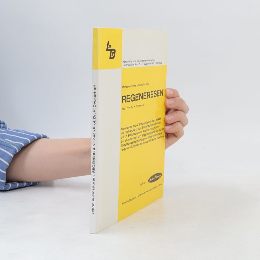 H. Dyckerhoff Monographische Information über Regeneresen