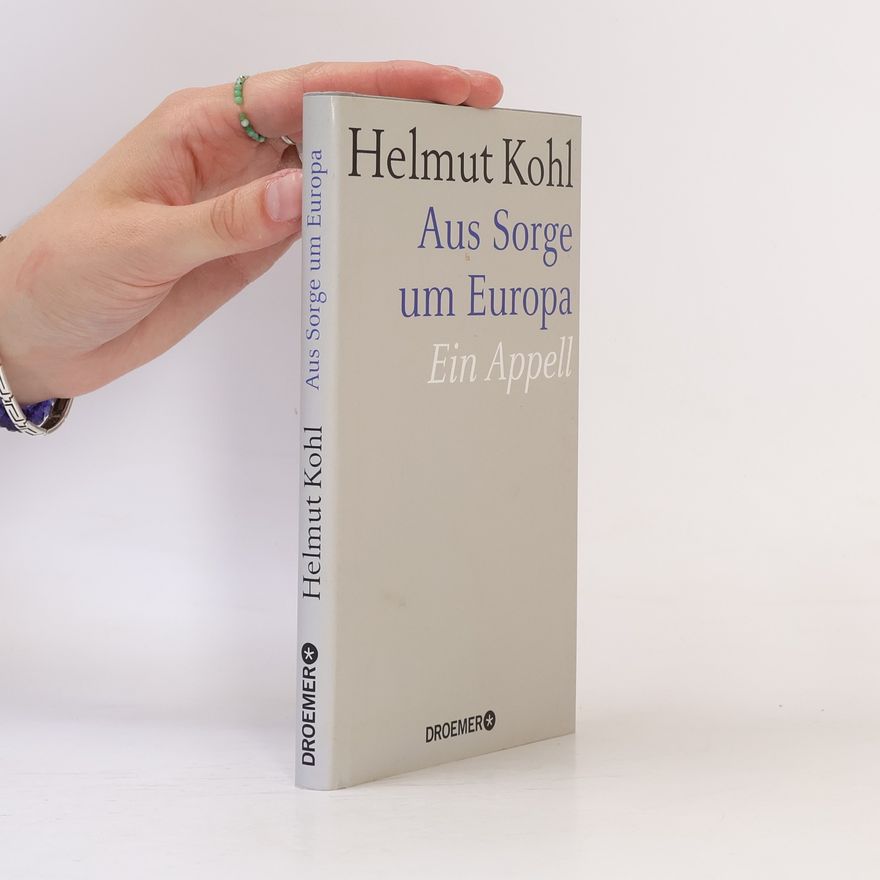 Hannelore Kohl Aus Sorge um Europa