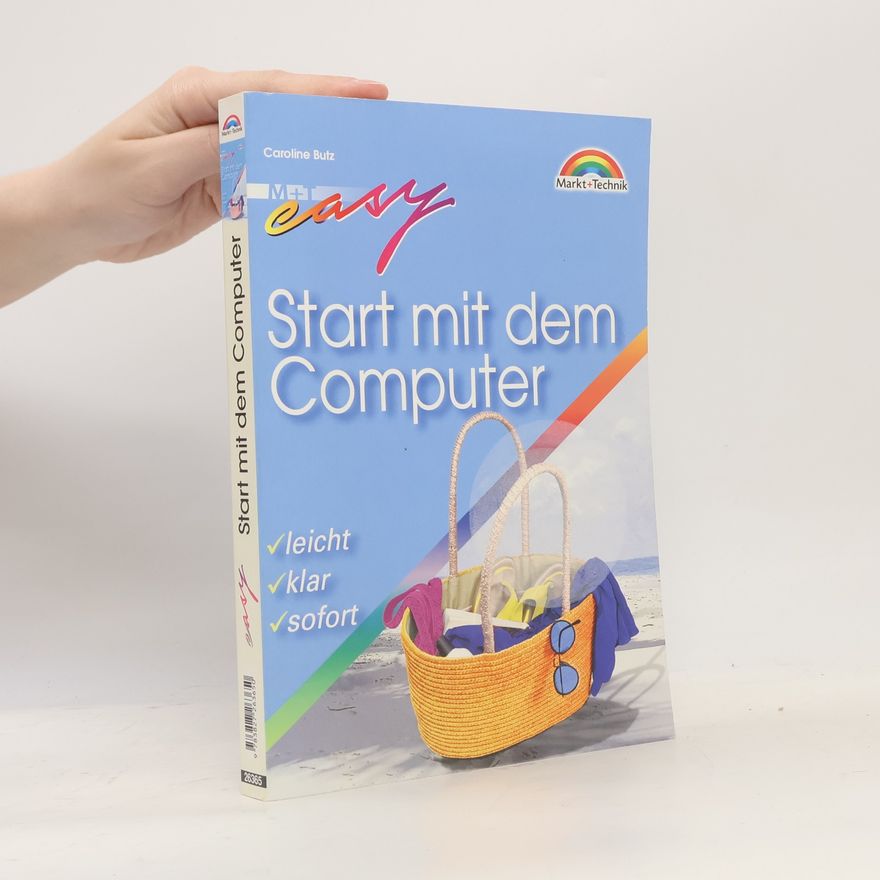 Caroline Butz Easy. Start mit dem Computer. SA.