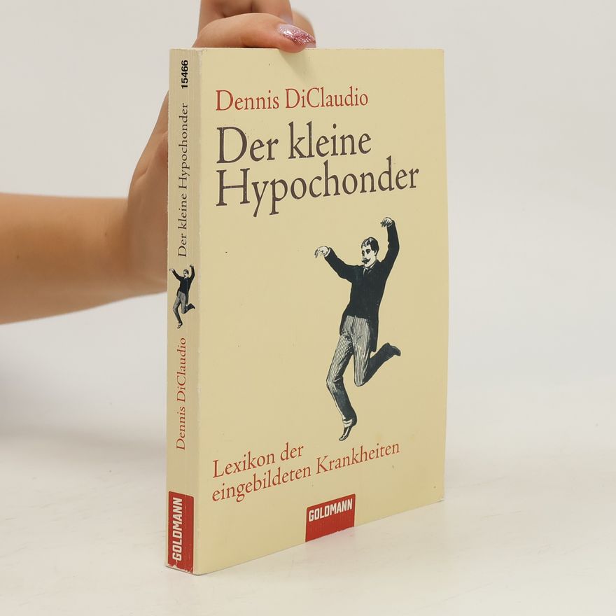 Dennis DiClaudio Der kleine Hypochonder