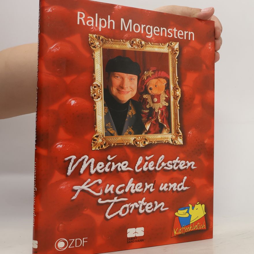 Ralph Morgenstern Meine liebsten Kuchen und Torten