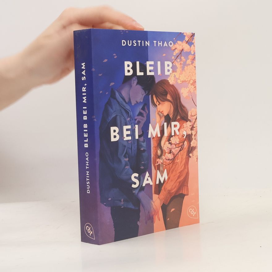 Dustin Thao Bleib bei mir, Sam