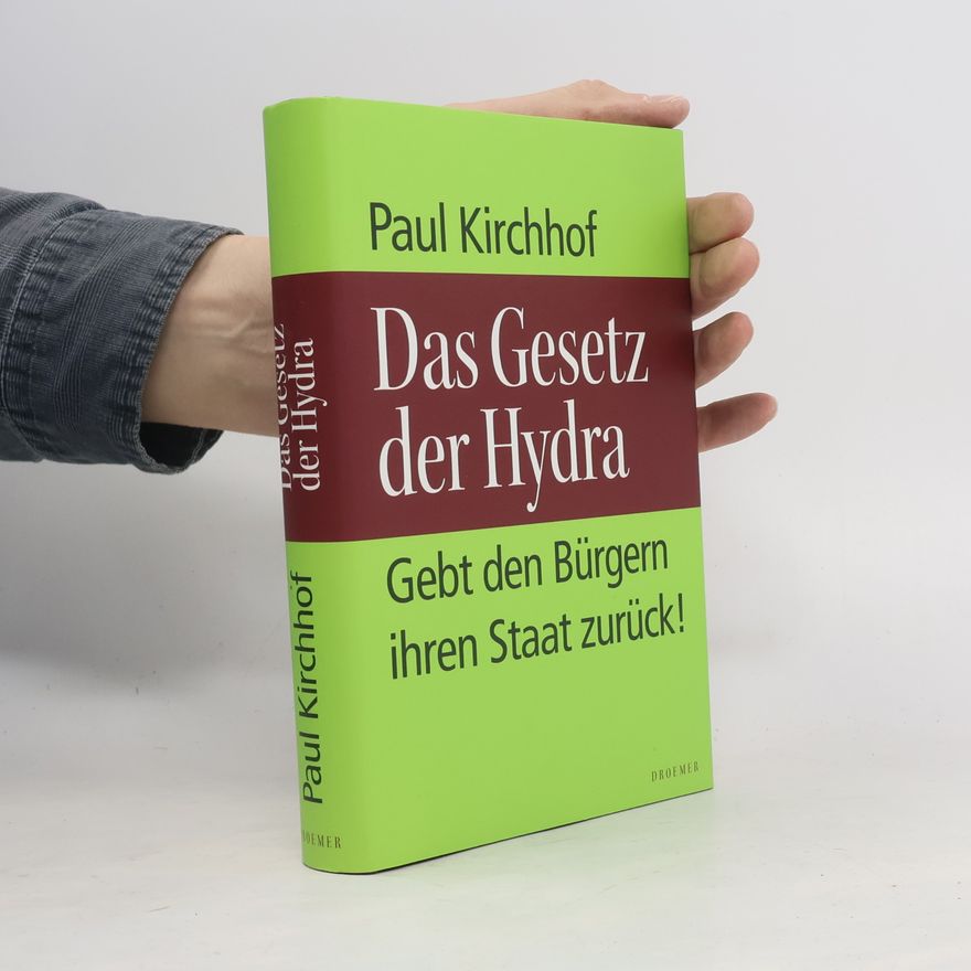 Paul Kirchhof Das Gesetz der Hydra