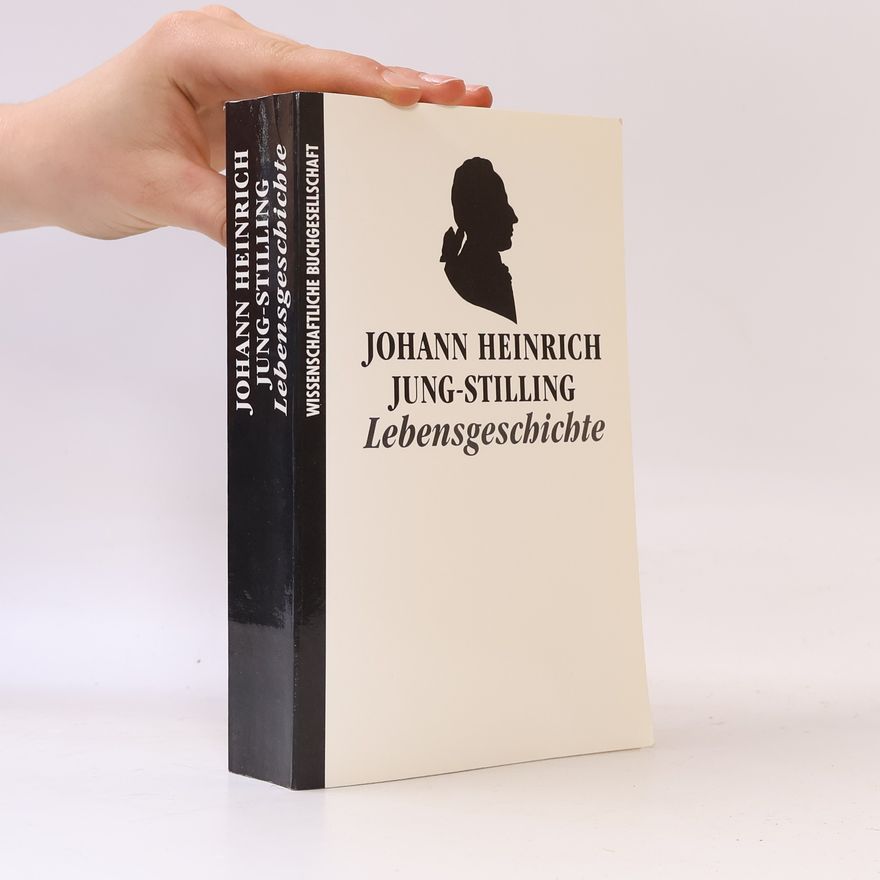 Johann Heinrich Jung-Stilling Lebensgeschichte