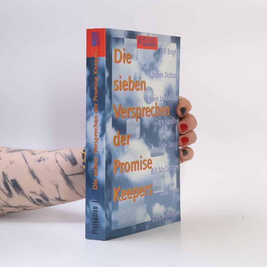 Bill McCartney Die sieben Versprechen der Promise Keepers