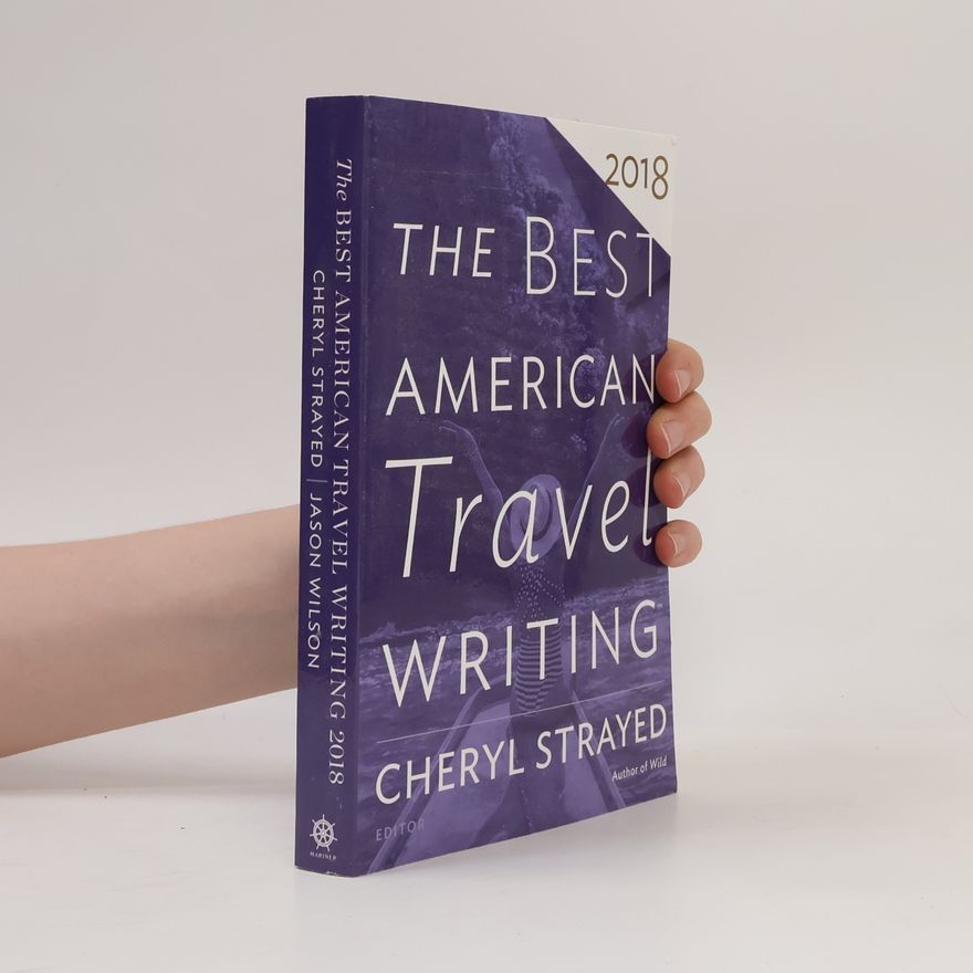 Jason Wilson The Best American Travel Writing 2018