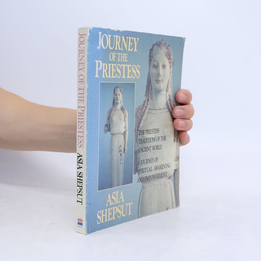 Asia Shepsut Journey of the Priestess