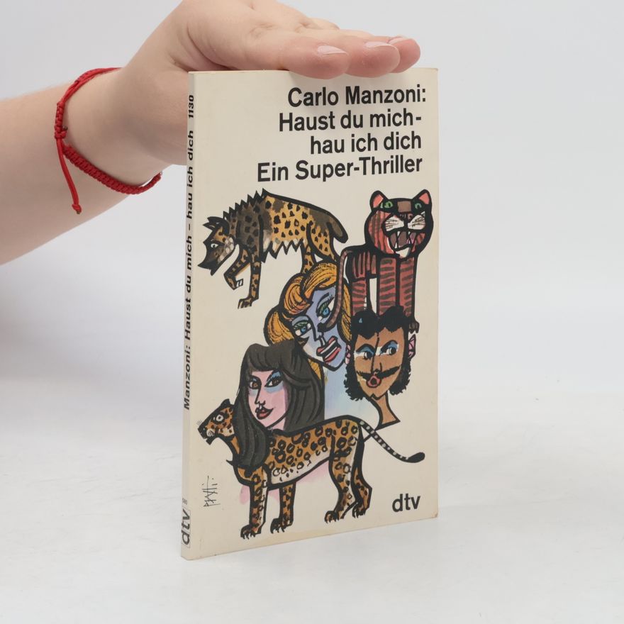 Carletto Manzoni Haust du mich - hau ich dich