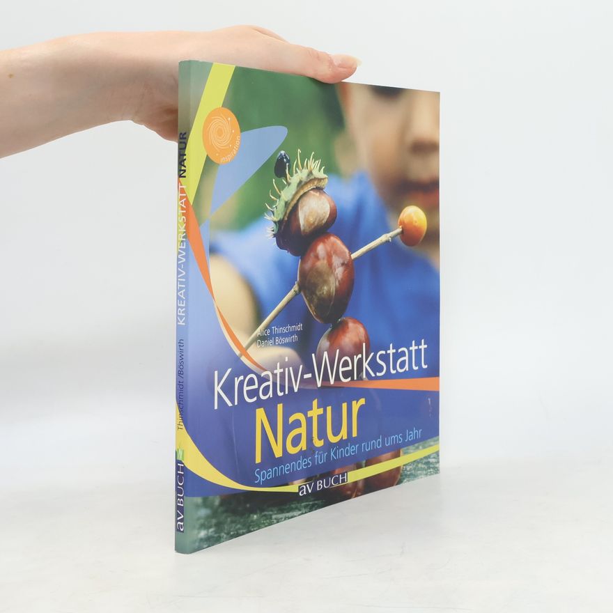 Alice Thinschmidt Kreativ-Werkstatt Natur