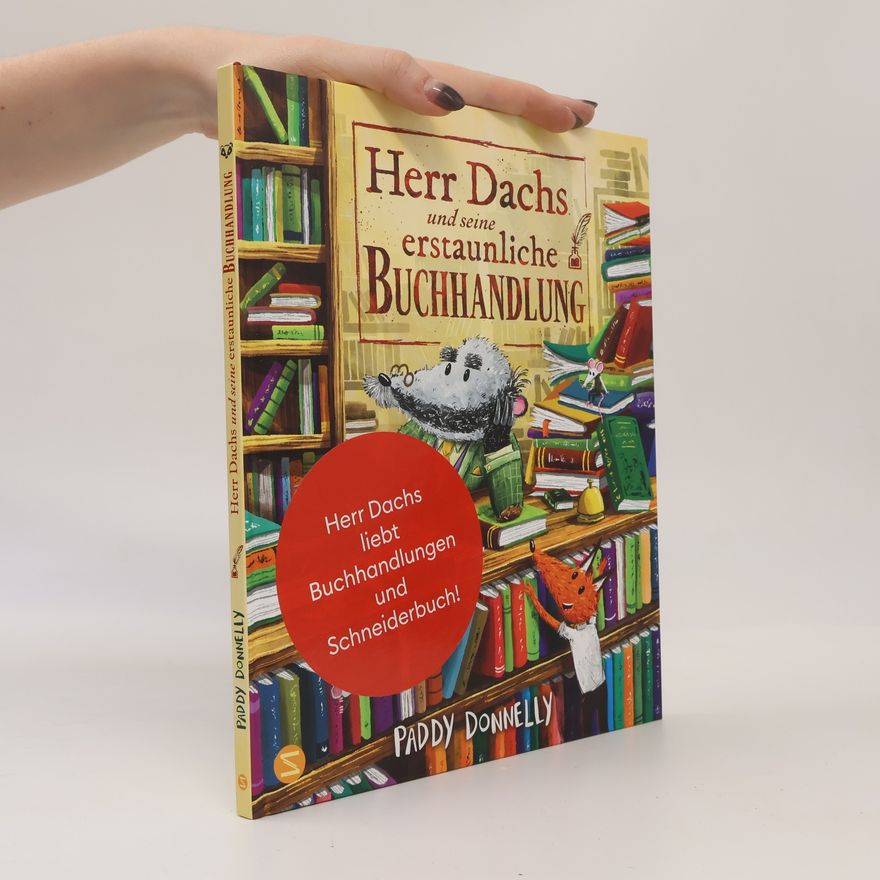 Paddy Donnelly Herr Dachs und seine erstaunliche Buchhandlung