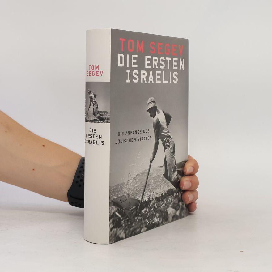 Tom Segev Die ersten Israelis