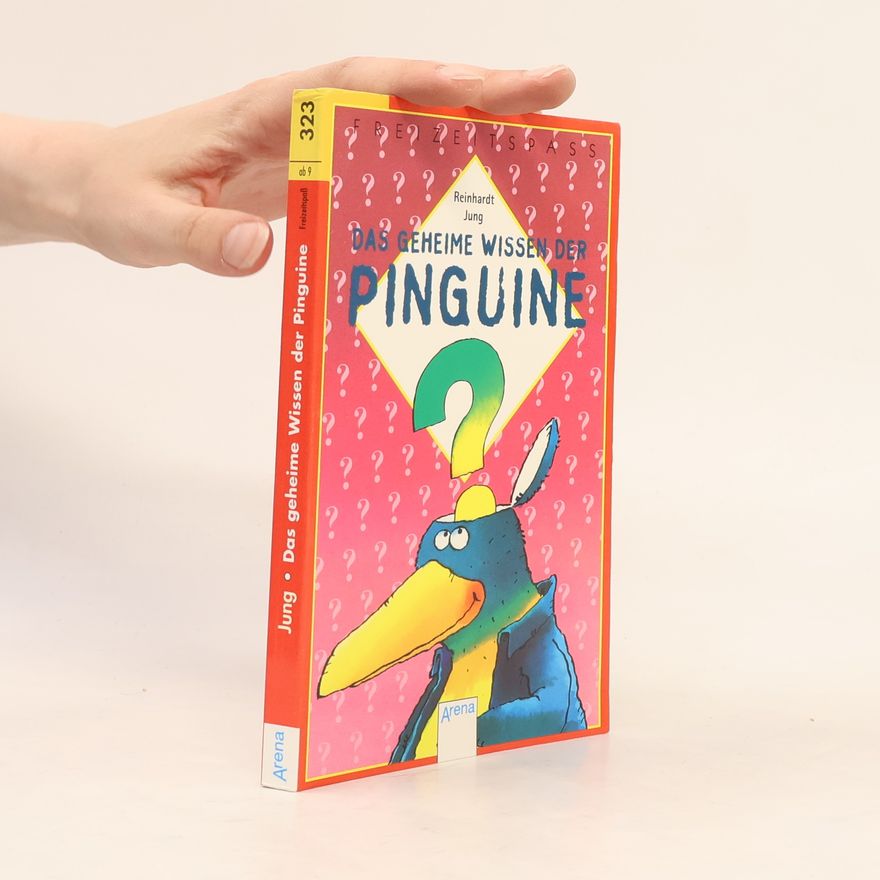 Reinhardt Jung Das geheime Wissen der Pinguine