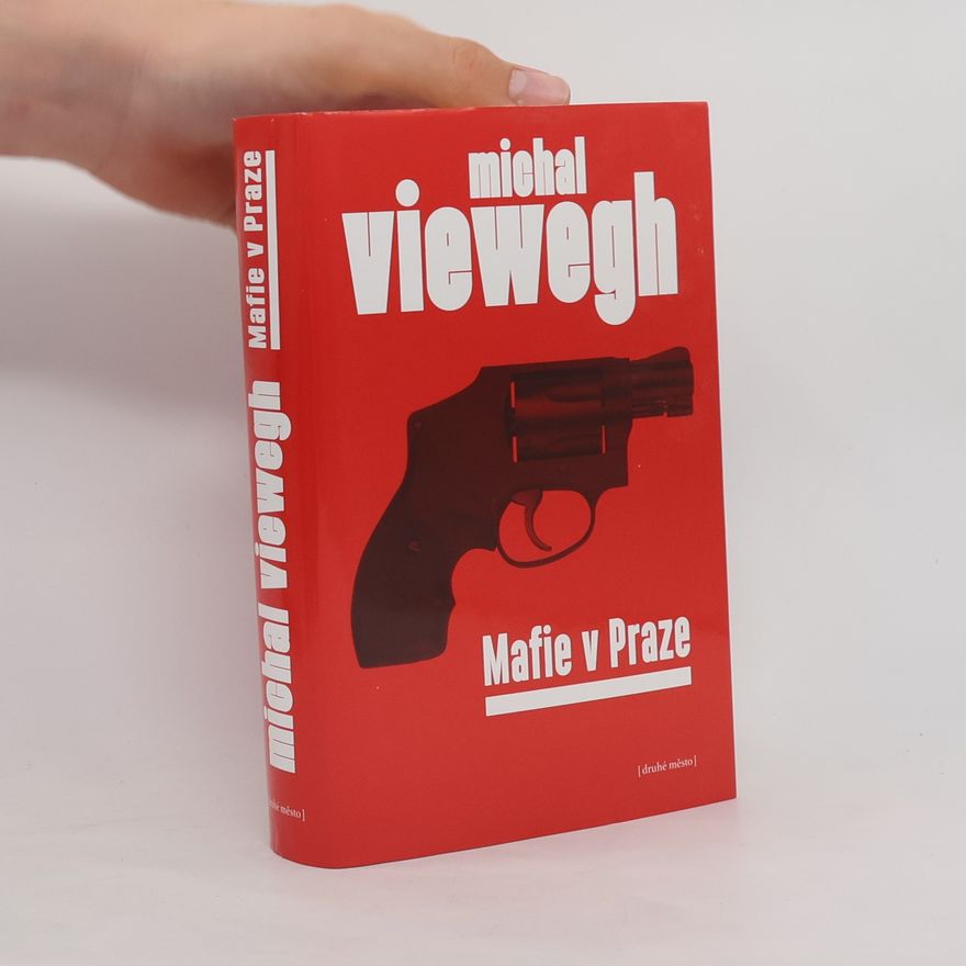 Michal Viewegh Mafie v Praze