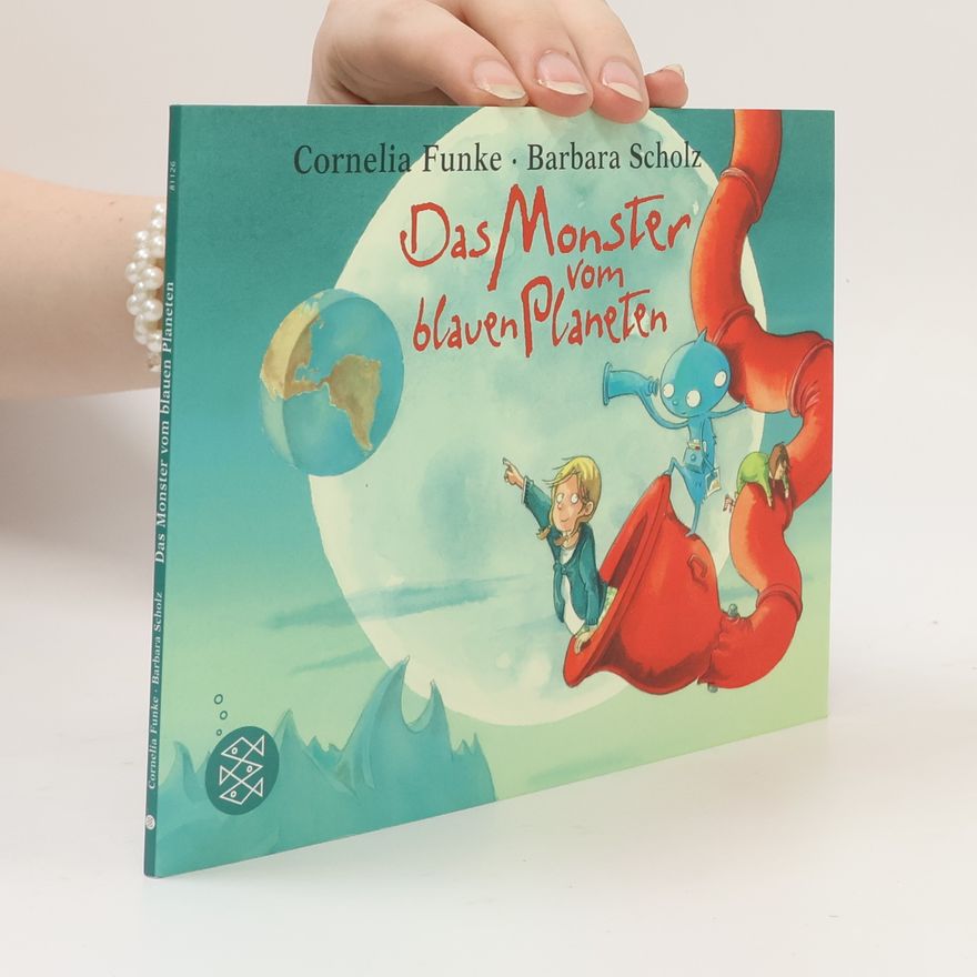 Cornelia Funke Das Monster vom blauen Planeten