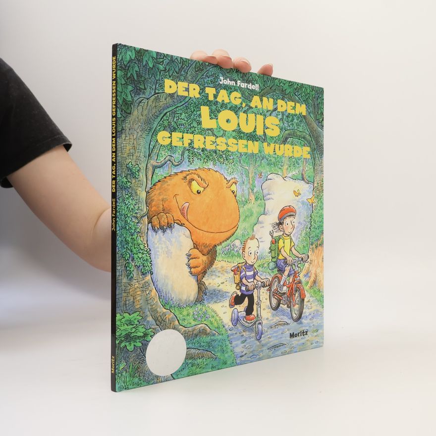 John Fardell Der Tag, an dem Louis gefressen wurde