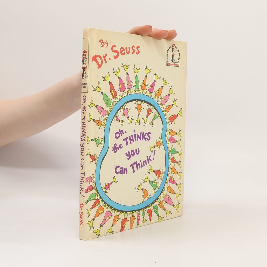 Dr. Seuss Beginner Books: Oh, the Thinks You Can Think!