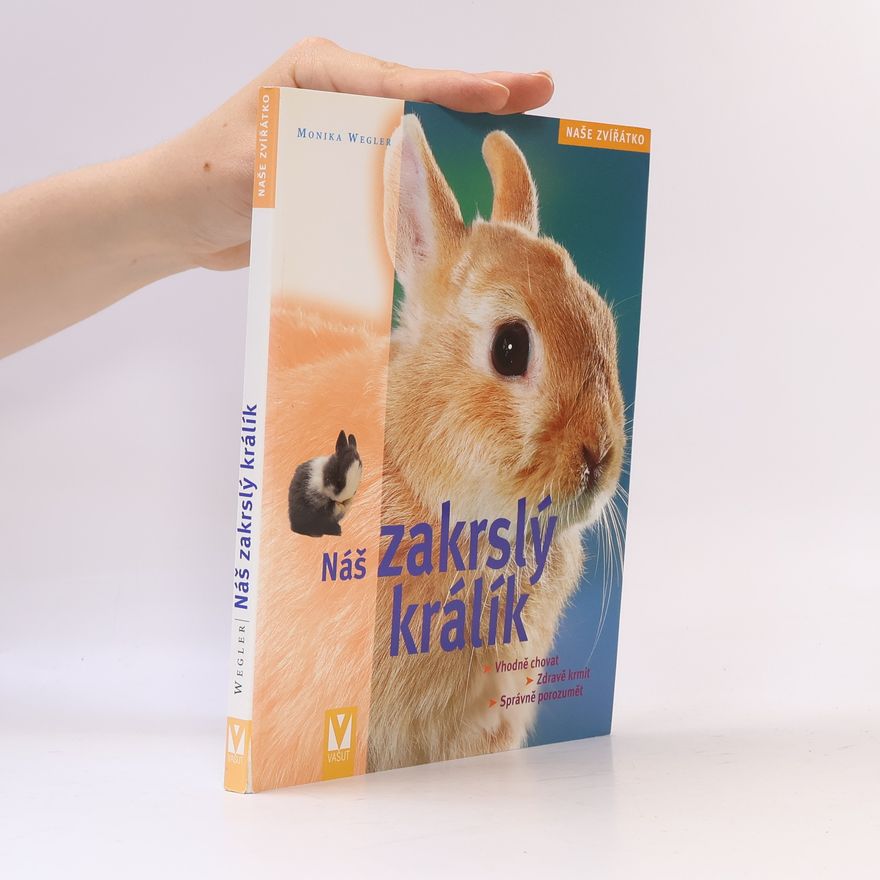 Renate Holzner Náš zakrslý králík