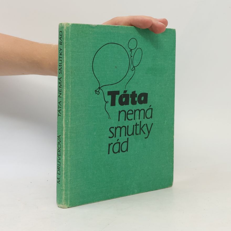 Drijverová Martina Táta nemá smutky rád