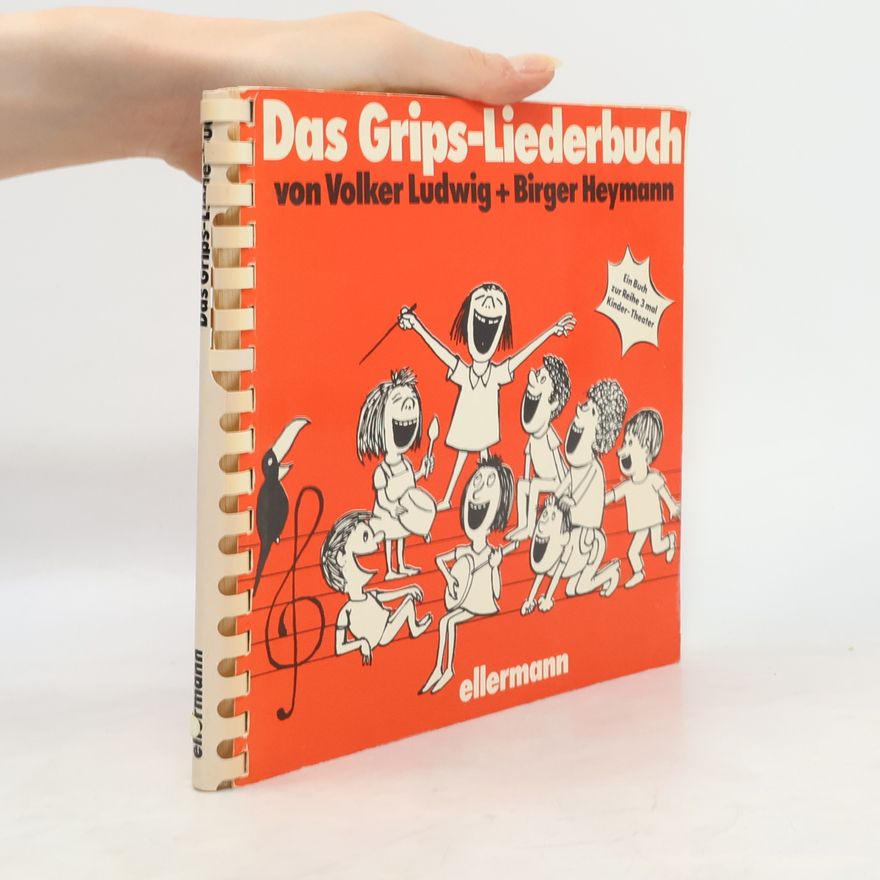 Birger Heymann Das Grips-Liederbuch