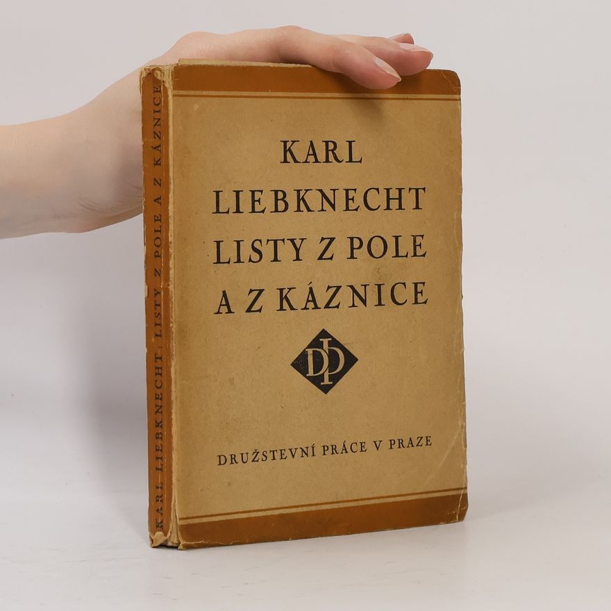 Karl Liebknecht Listy z pole a z káznice