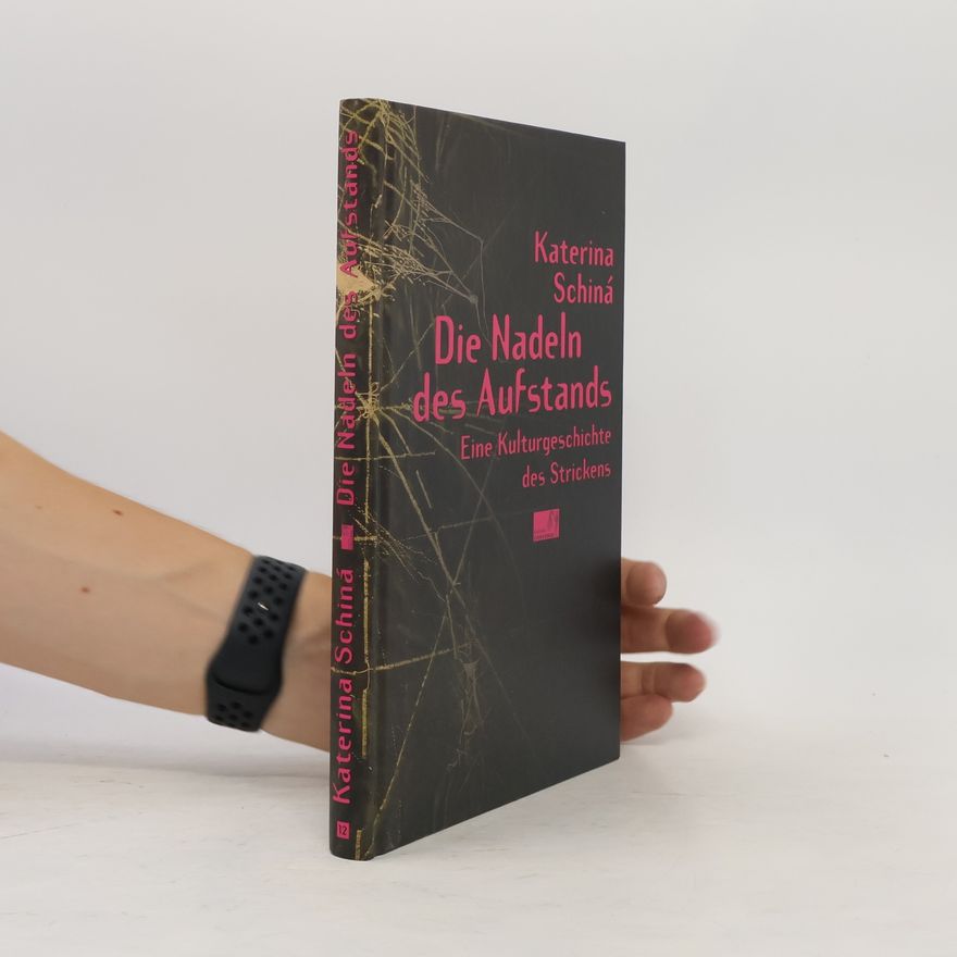 Katerina Schiná Die Nadeln des Aufstands