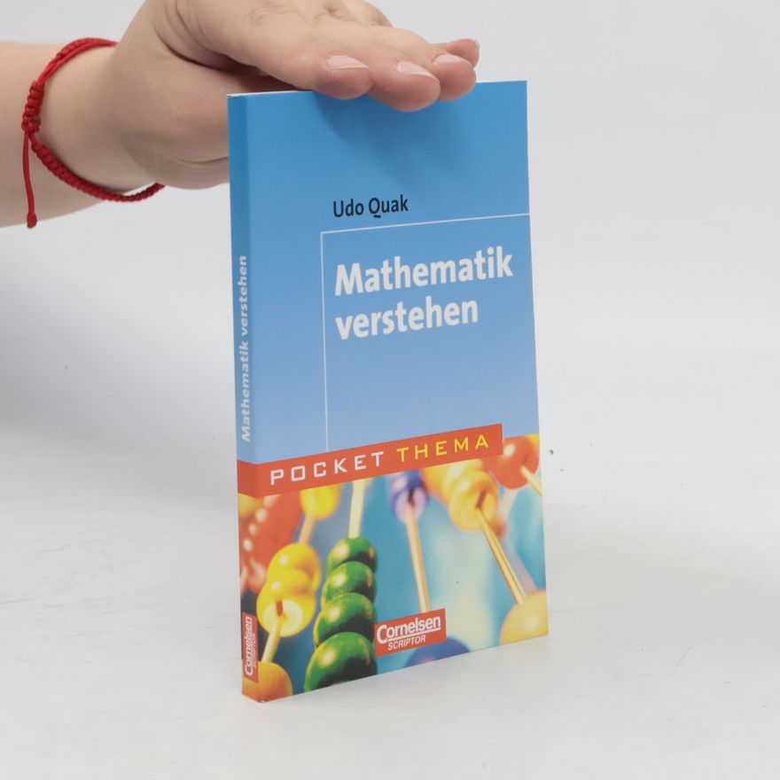 Udo Quak Mathematik verstehen