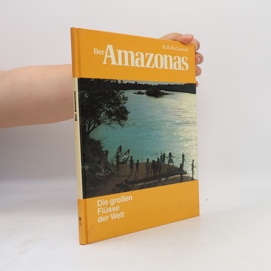 R. H. McConell Der Amazonas