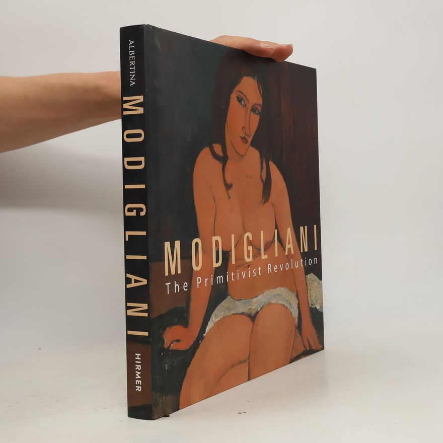 Various authors Modigliani: The Primitivist Revolution