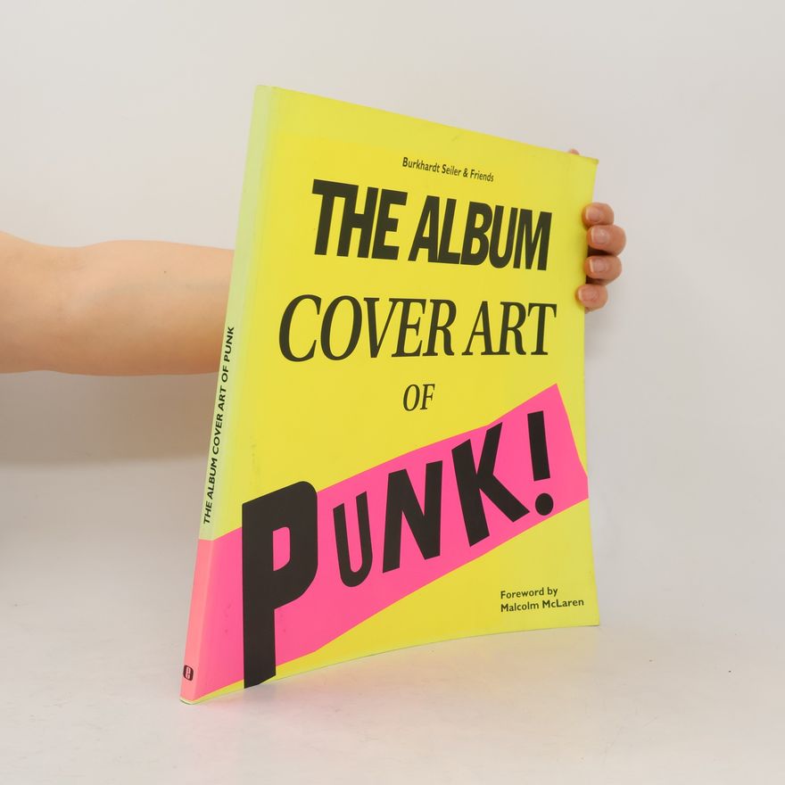 Burkhardt Seiler The Album Cover Art of Punk