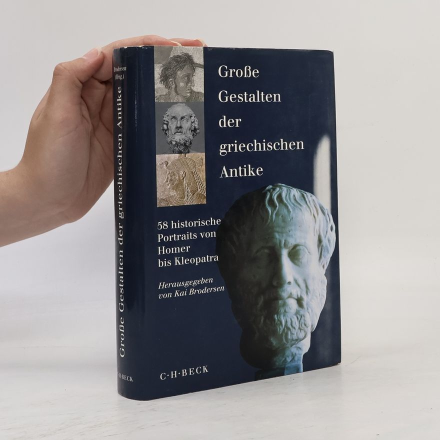 Kai Brodersen Grosse Gestalten der griechischen Antike