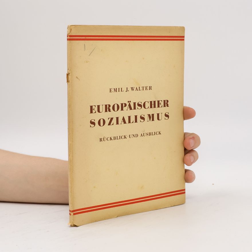 Emil J. Walter Europäischer Sozialismus