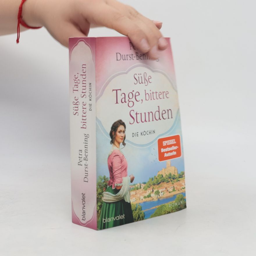 Petra Durst-Benning Süße Tage, bittere Stunden