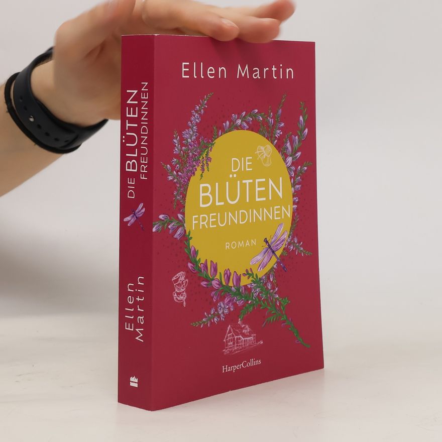 Ellen Nieswiodek-Martin Die Blütenfreundinnen